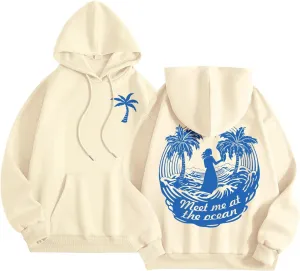 Hoodie for Women Meet Me at The Ocean Oversized Preppy Graphic Sweatshirt Teen Girls Cute Y2K Casual Pullover Tops