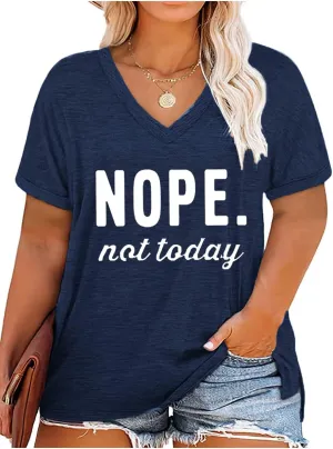 Plus Size Nope Not Today Tshirt Women Funny Letter Print V-Neck Tees Bouse Short Sleeve Casual Summer Tunic Tops